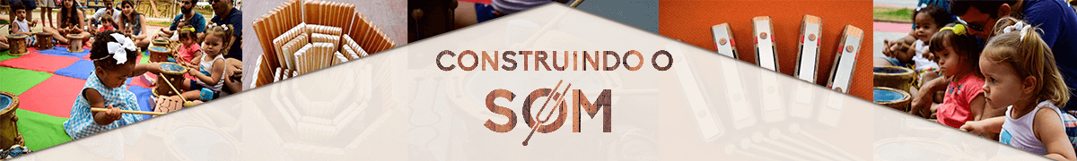 Construindo O Som 